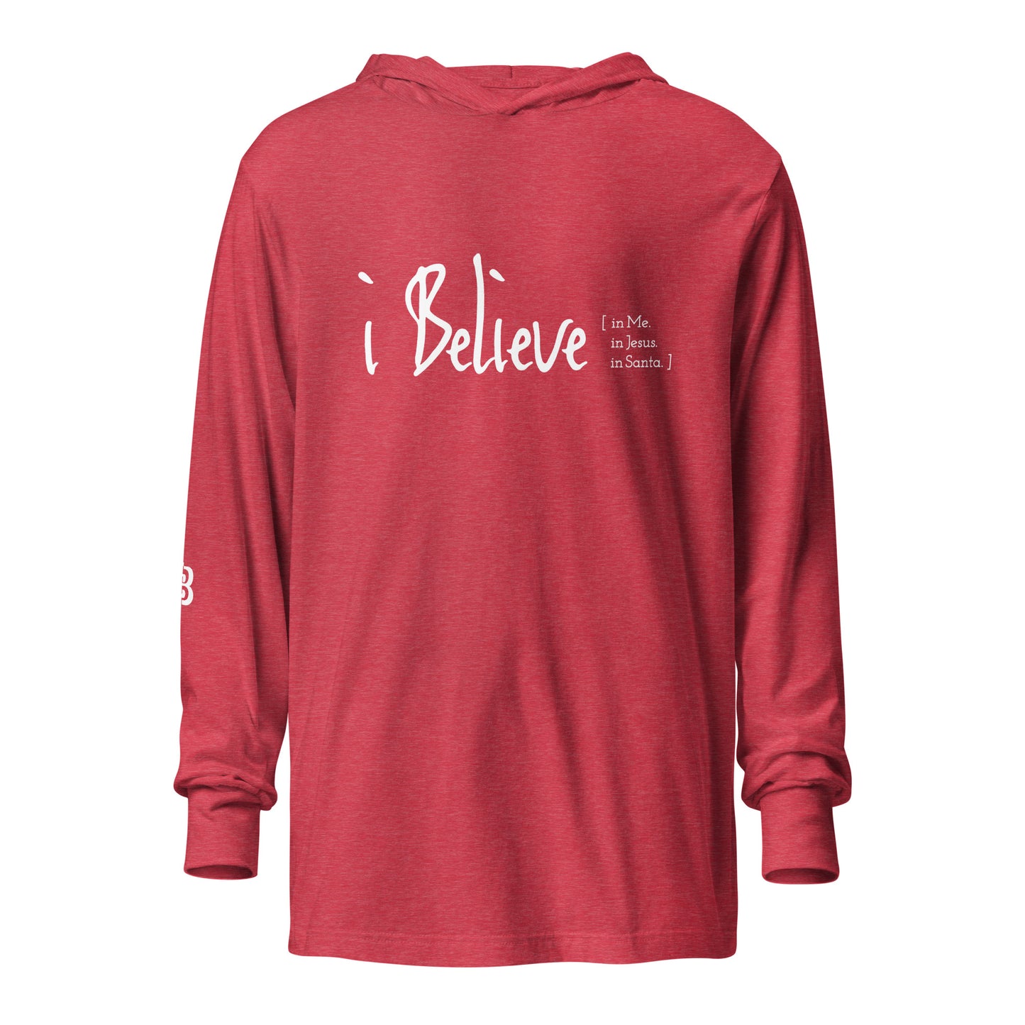 Boliver Bloom™ "I Believe" Not-so-Unisex Women's Hooded Long-Sleeve Tee