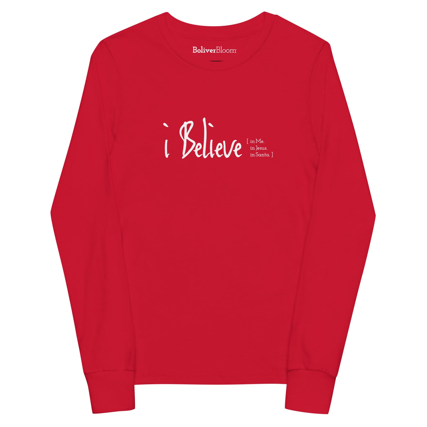 Boliver Bloom i Believe in Me Jesus Santa Youth Girls  Long Sleeve Tee Front Flat Logo Tag
