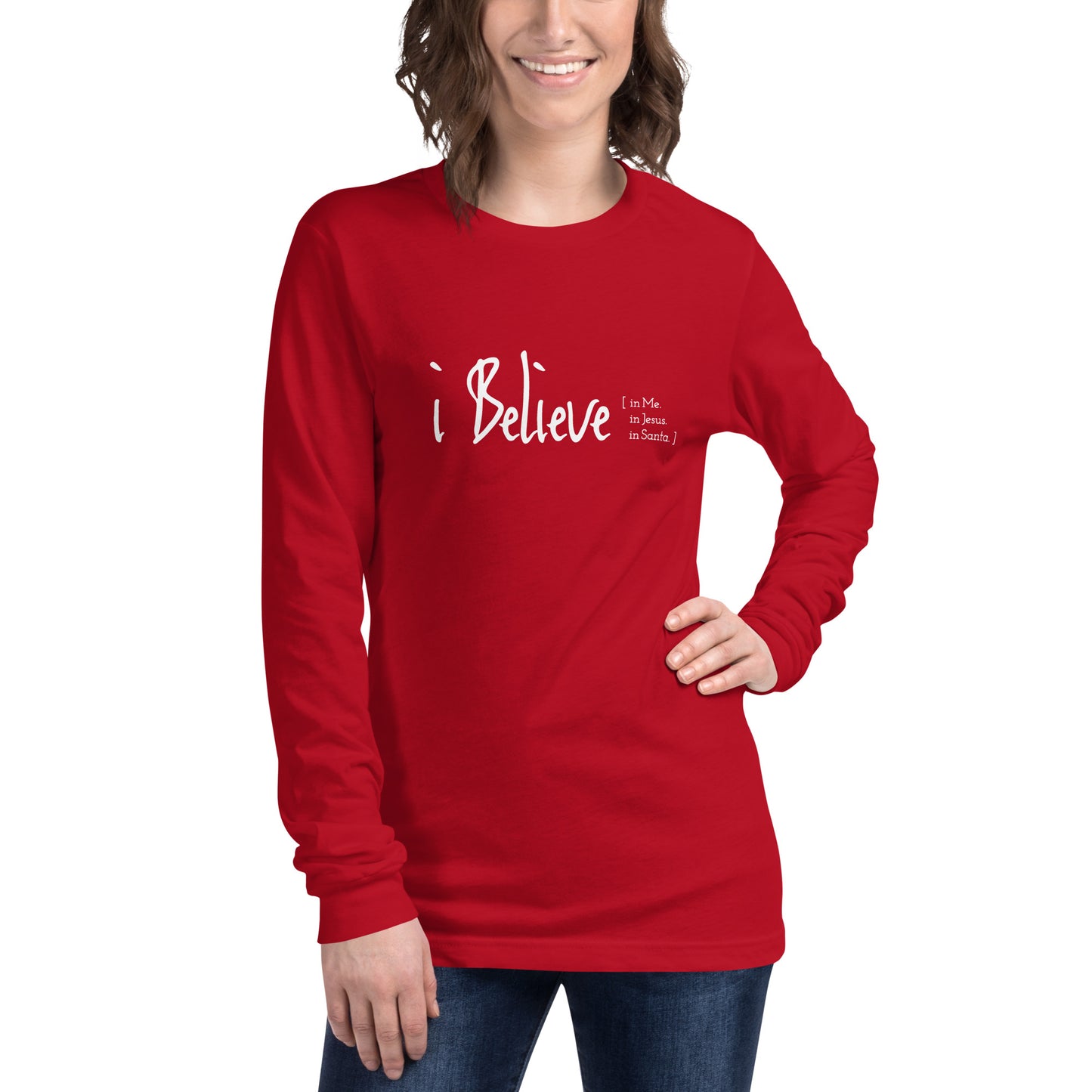 Boliver Bloom™ "I Believe..." Not-so-Unisex Women's Long Sleeve Tee