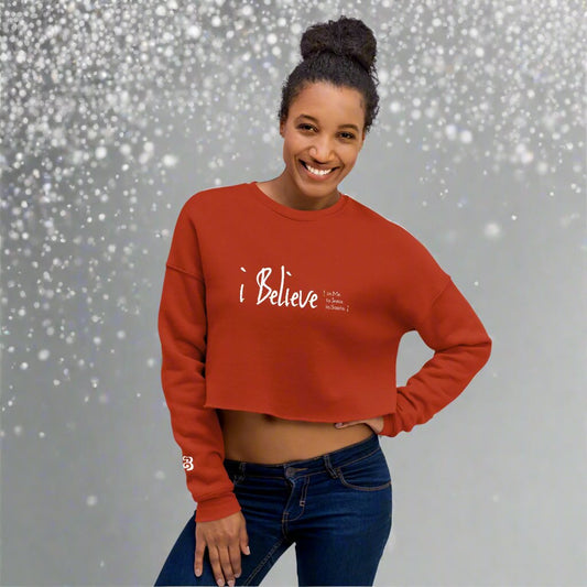 Boliver Bloom™ "I Believe..." Women's Crop Sweatshirt